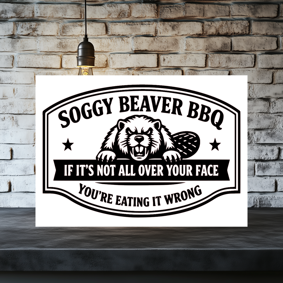 White aluminum sign with a black beaver illustration and two stars, reading “Soggy Beaver BBQ. If it’s not all over your face, you’re eating it wrong.”