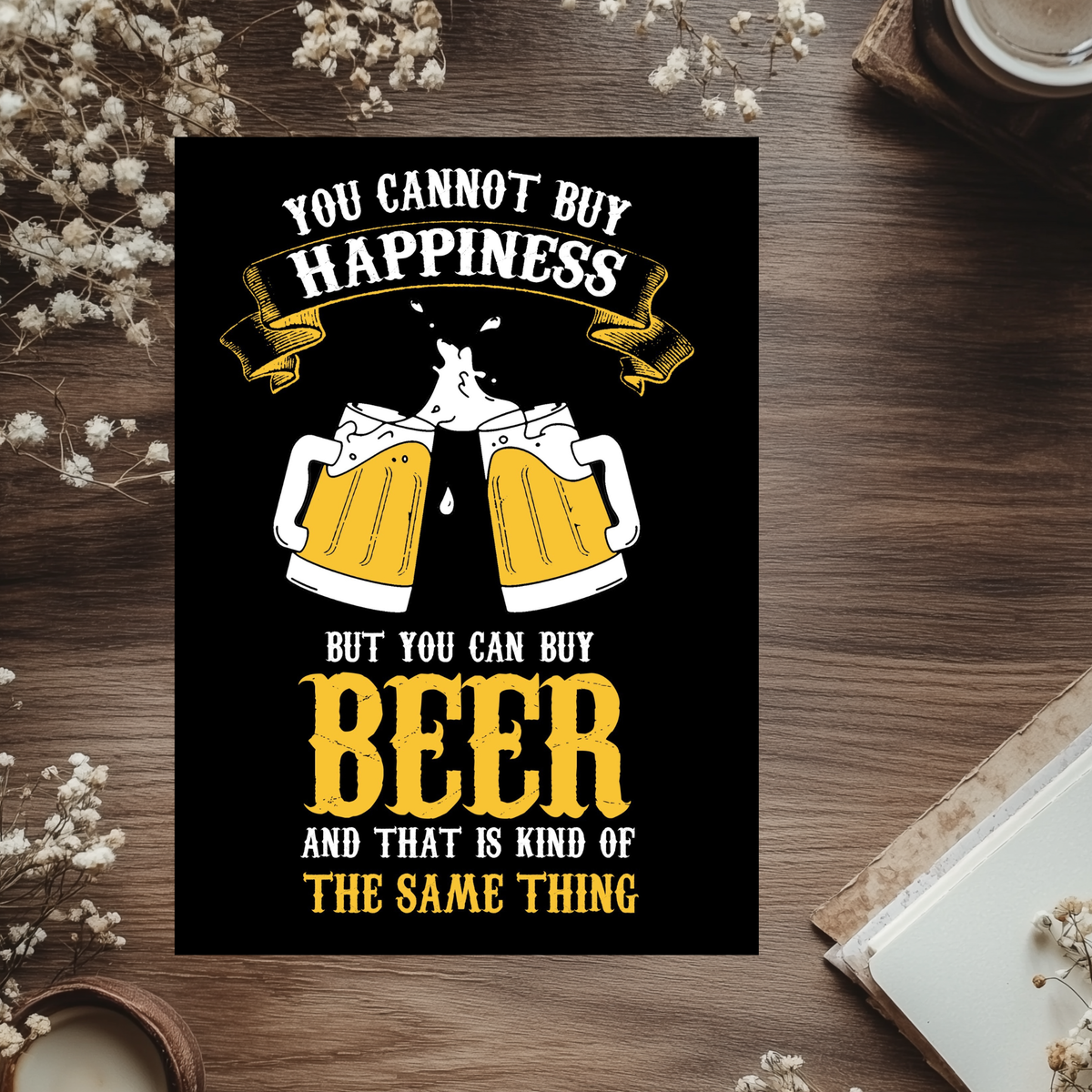 Black aluminum sign with two clinking beer mugs and yellow and white lettering reading “You cannot buy happiness, but you can buy beer and that is kind of the same thing.”